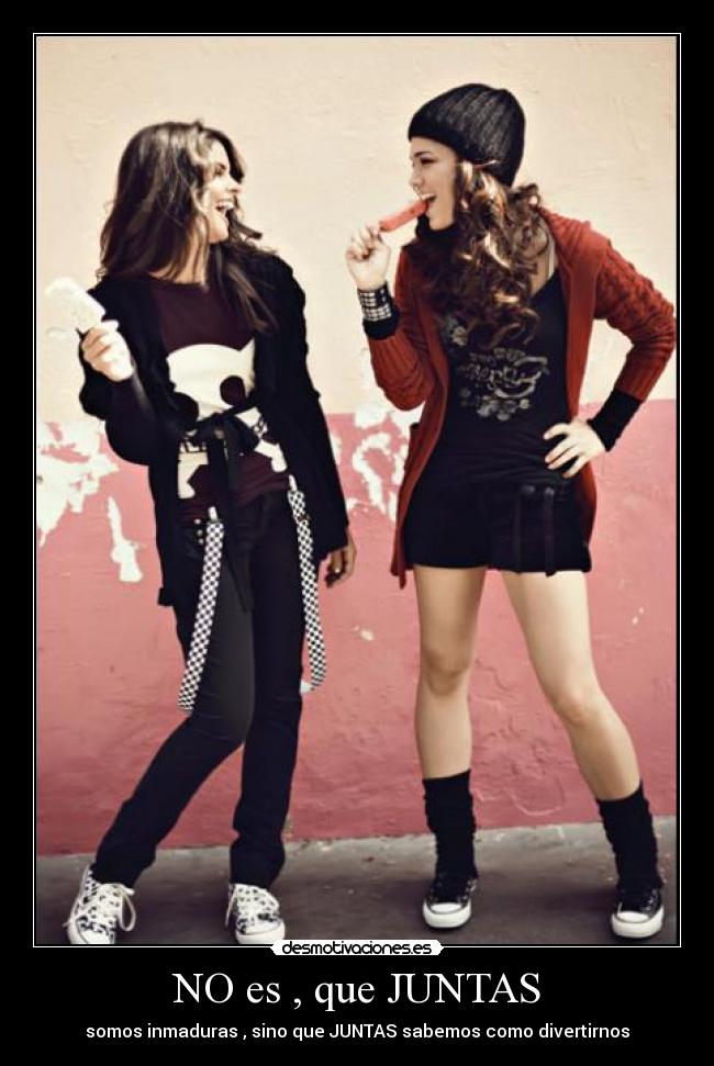 NO es , que JUNTAS -