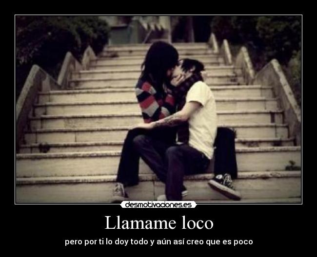 Llamame loco -