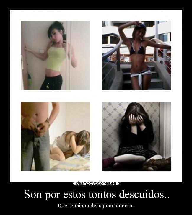 Son por estos tontos descuidos.. -