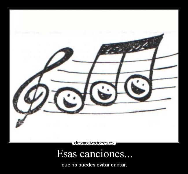 Esas canciones... -