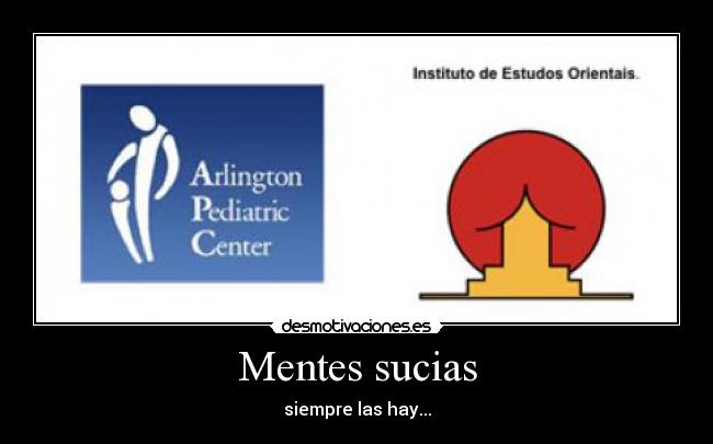 Mentes sucias - siempre las hay...