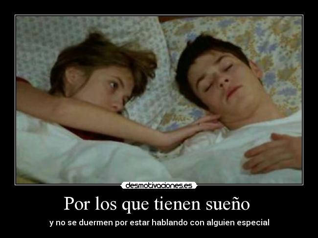 Por los que tienen sueño  - 