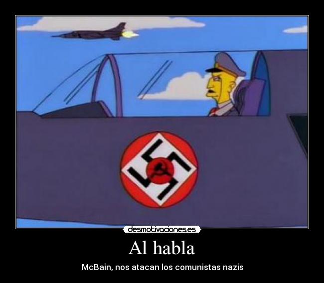 Al habla - McBain, nos atacan los comunistas nazis