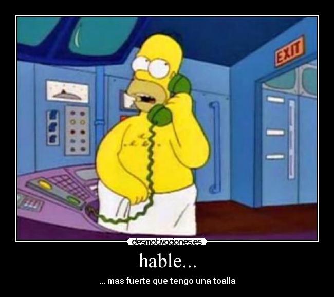 hable... -