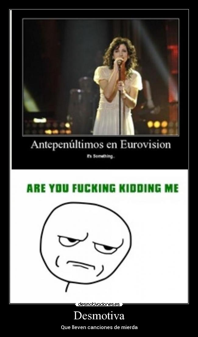 carteles eurovisionareyoufuckingkiddingme desmotivaciones