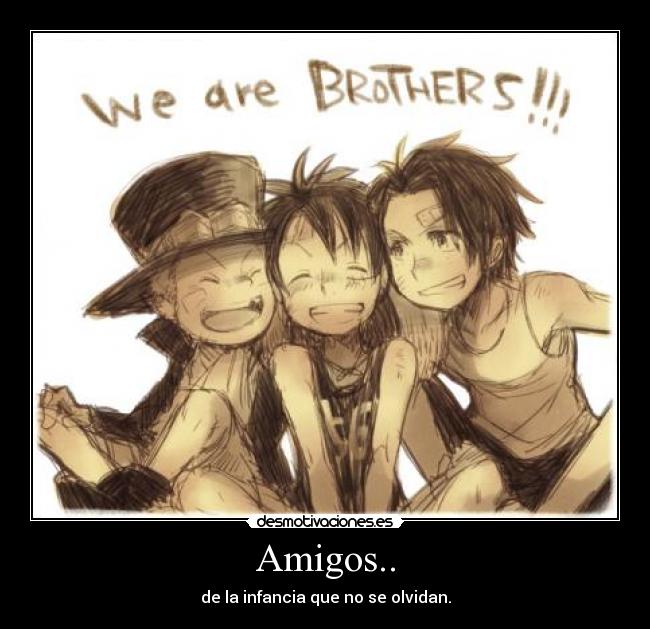 Amigos.. - de la infancia que no se olvidan.