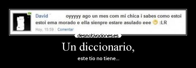 Un diccionario, -