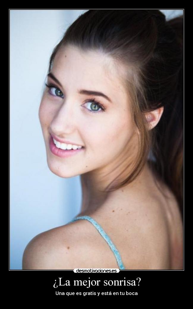 ¿La mejor sonrisa? - Una que es gratis y está en tu boca
