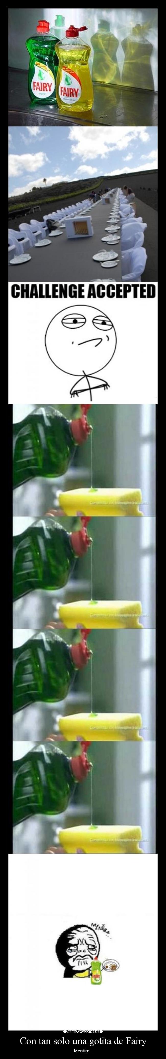 Con tan solo una gotita de Fairy - Mentira...