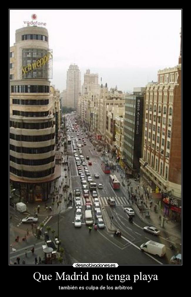Que Madrid no tenga playa - también es culpa de los arbitros