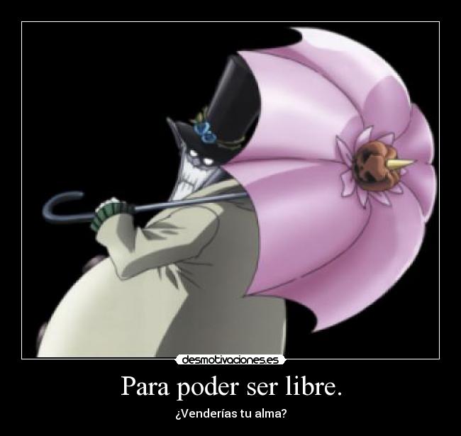 Para poder ser libre. - 