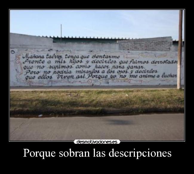 Porque sobran las descripciones -