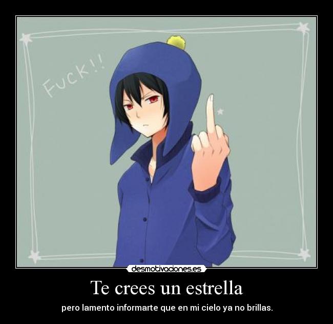 Te crees un estrella -