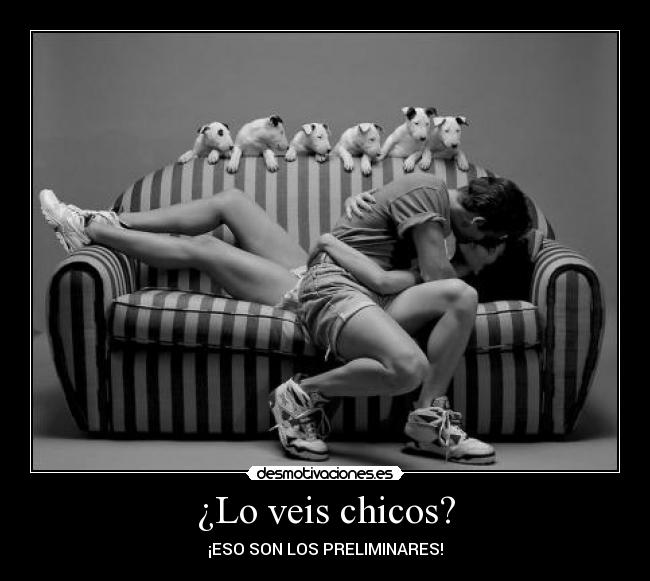 ¿Lo veis chicos? - ¡ESO SON LOS PRELIMINARES!