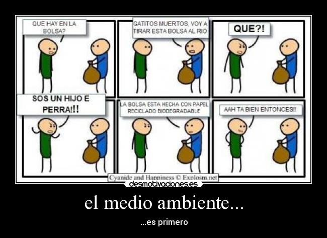 el medio ambiente... - ...es primero
