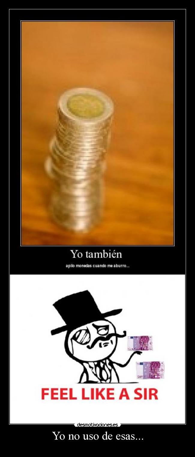 carteles feel like sir monedas desmotivaciones