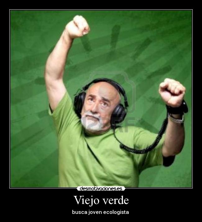 Viejo verde - 