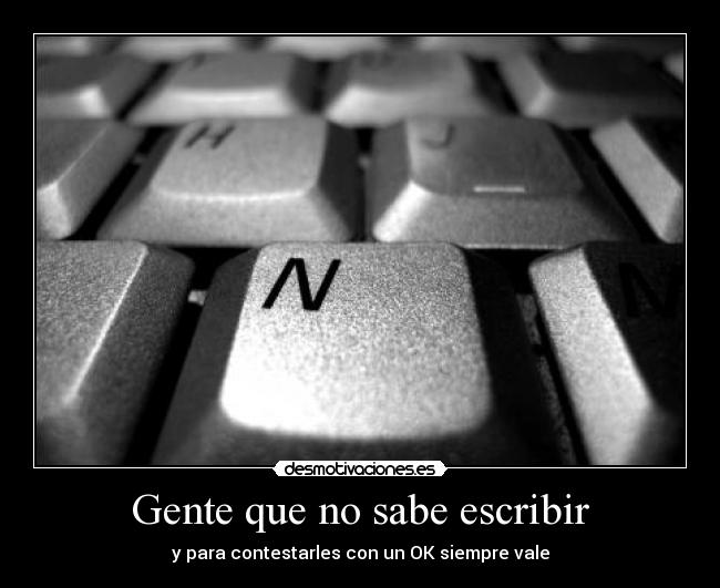 Gente que no sabe escribir -