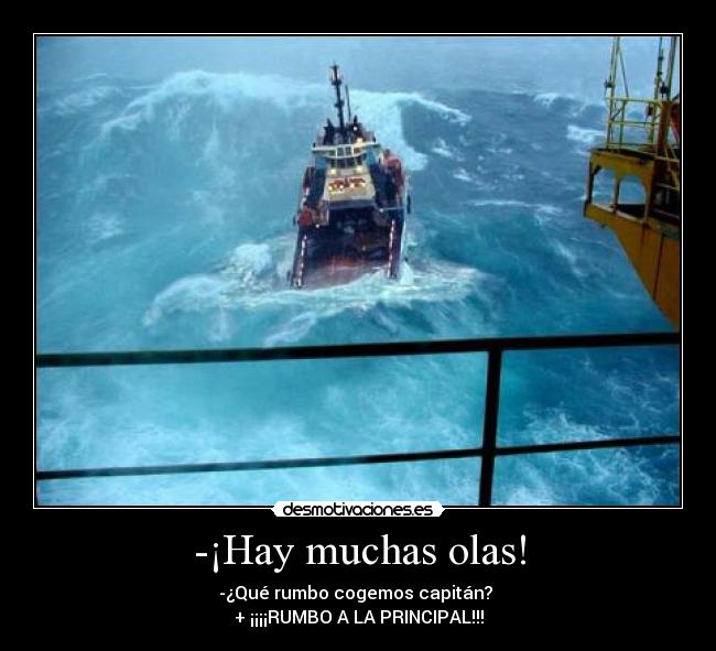 -¡Hay muchas olas! -