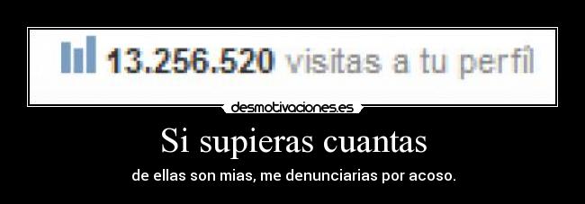 Si supieras cuantas -