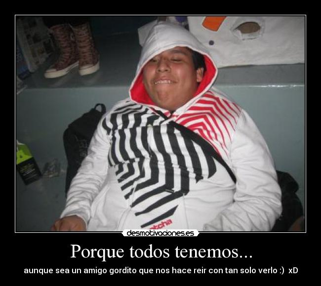 Porque todos tenemos... - 