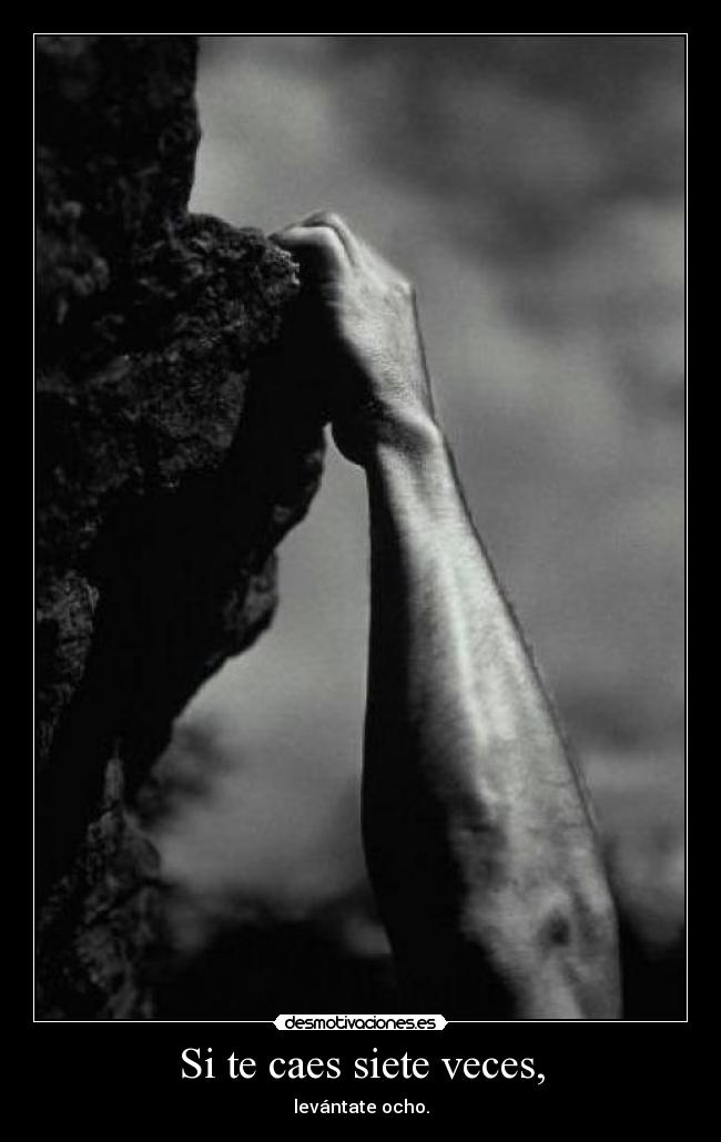 Si te caes siete veces, - 