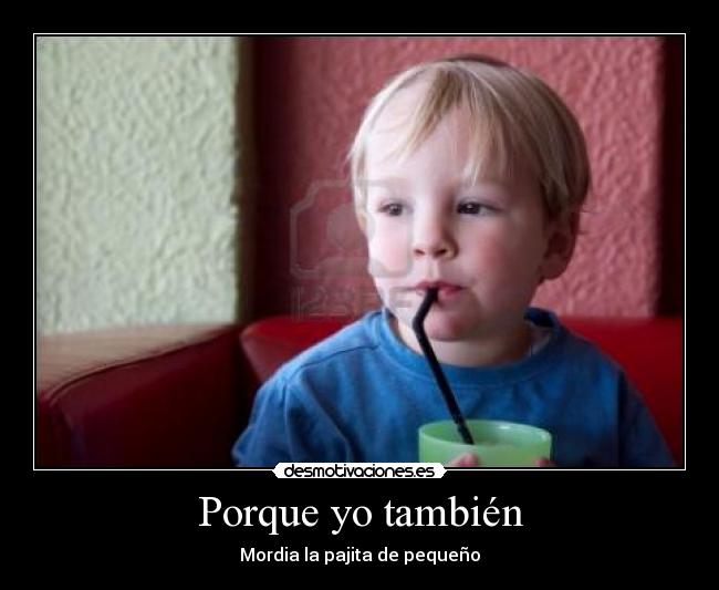 Porque yo también -