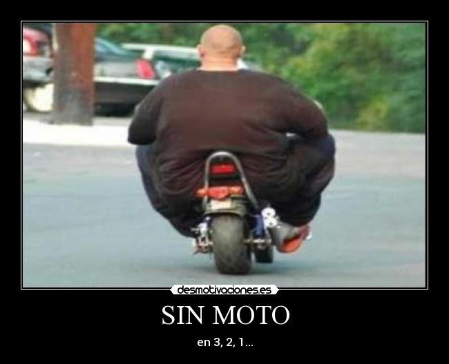 SIN MOTO - 