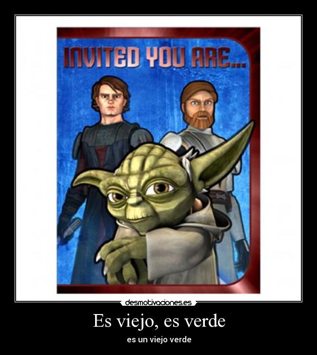 Es viejo, es verde -