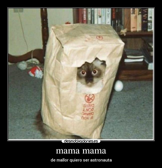 mama mama - de mallor quiero ser astronauta