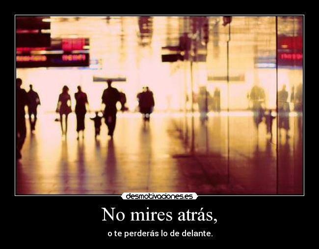 No mires atrás, - 