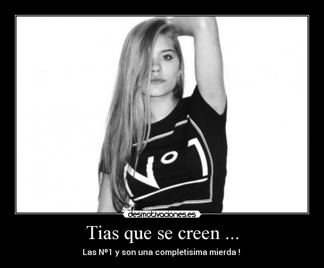 Tias que se creen ... -