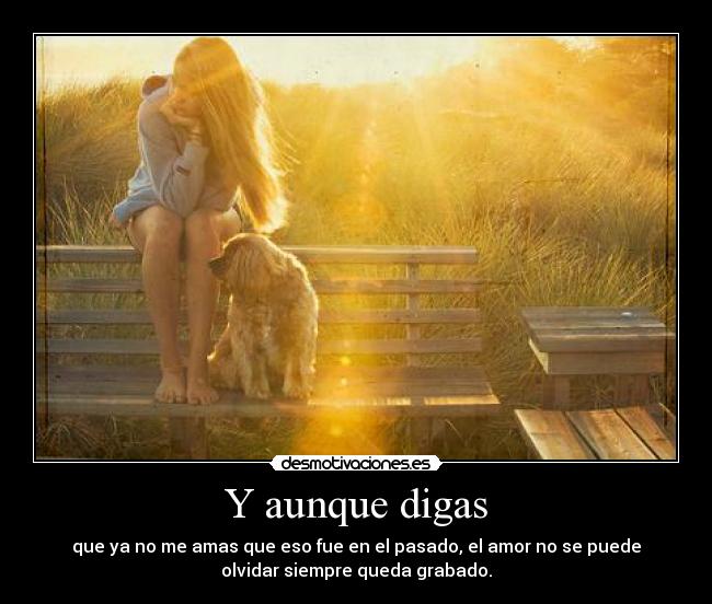 Y aunque digas - 