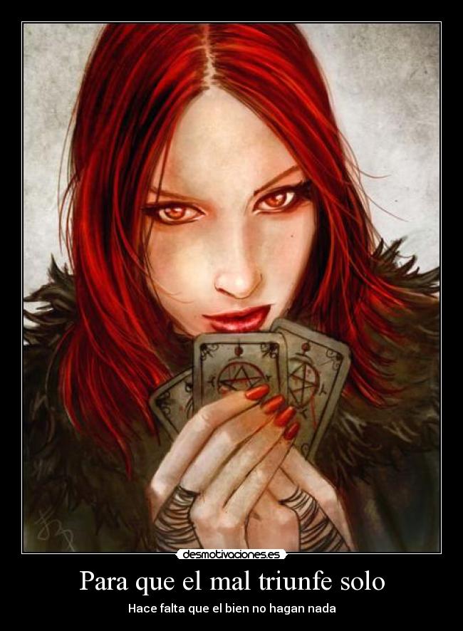 Para que el mal triunfe solo - 