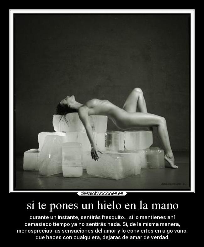 si te pones un hielo en la mano - 