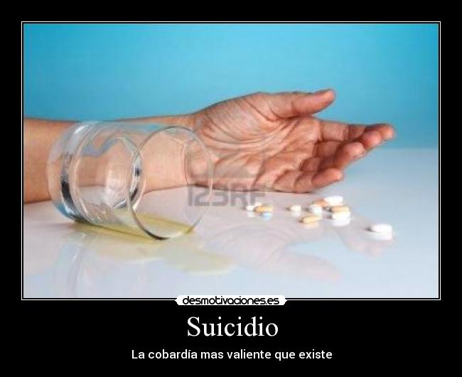 Suicidio - La cobardía mas valiente que existe