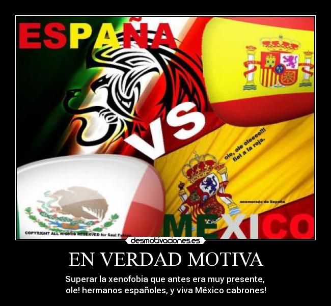 carteles motiva hermanos espana mexico cultura xenofobia desmotivaciones