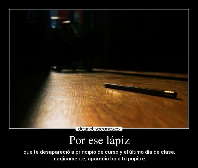 Por ese lápiz -