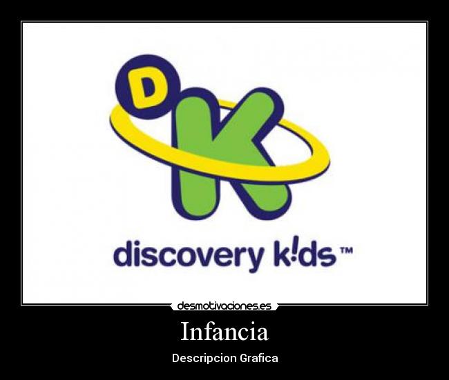 Infancia - Descripcion Grafica