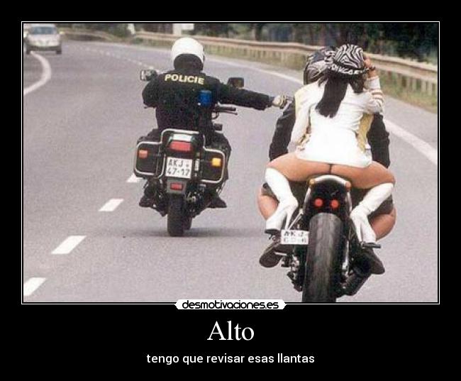 Alto - tengo que revisar esas llantas