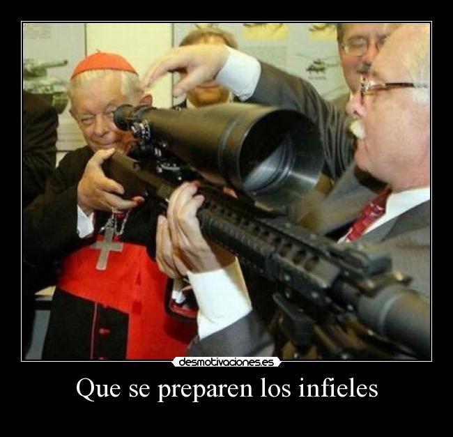 Que se preparen los infieles -