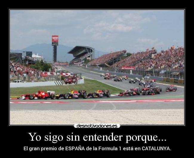 Yo sigo sin entender porque... -