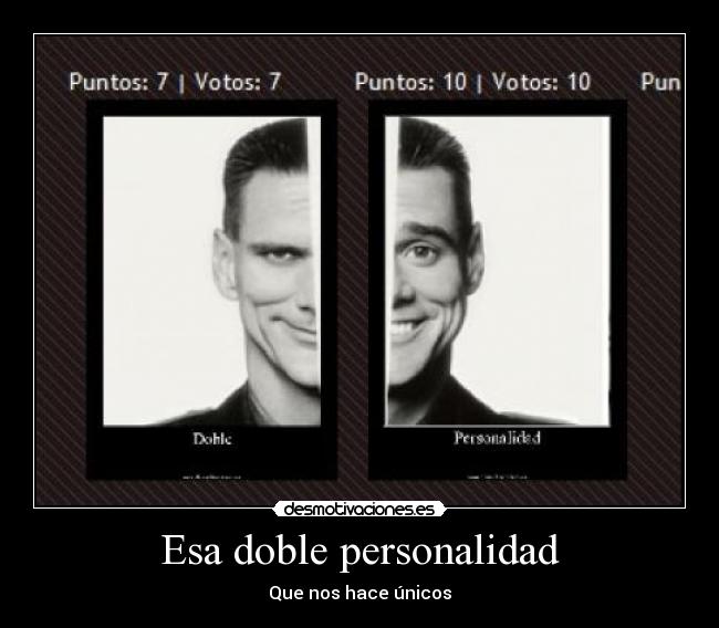 Esa doble personalidad - 