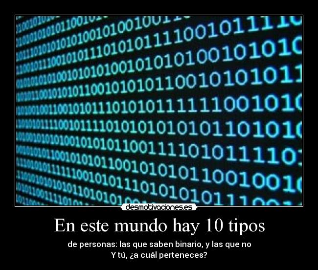 En este mundo hay 10 tipos -