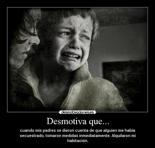 Desmotiva que... -