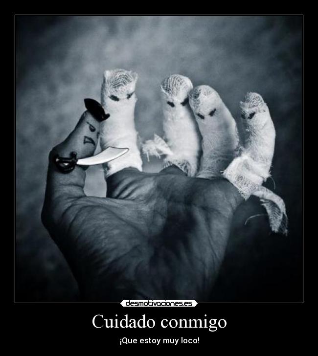 Cuidado conmigo -