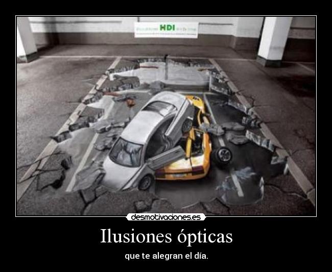 Ilusiones ópticas - que te alegran el día.