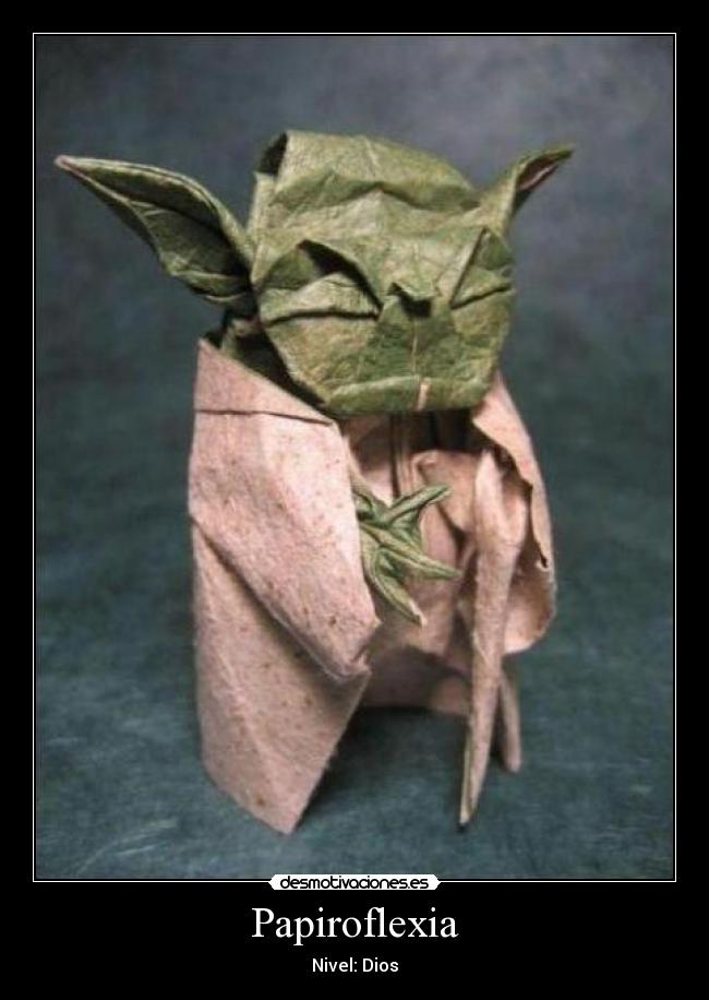 Papiroflexia - Nivel: Dios
