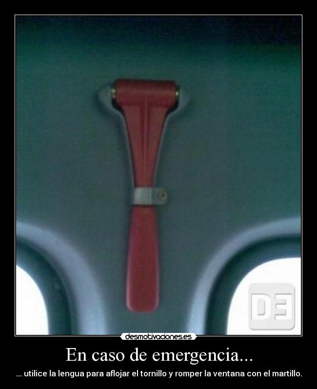 En caso de emergencia... -