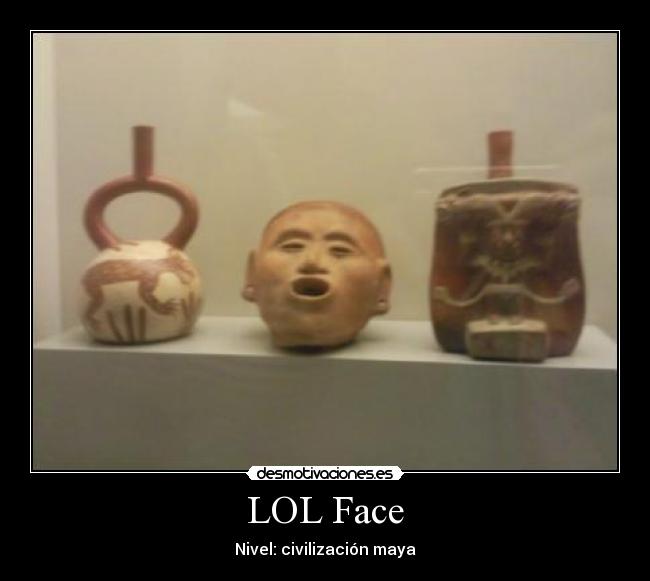 LOL Face - Nivel: civilización maya